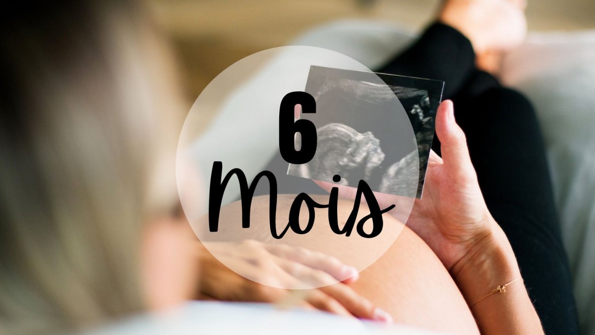 Le sixième mois de grossesse