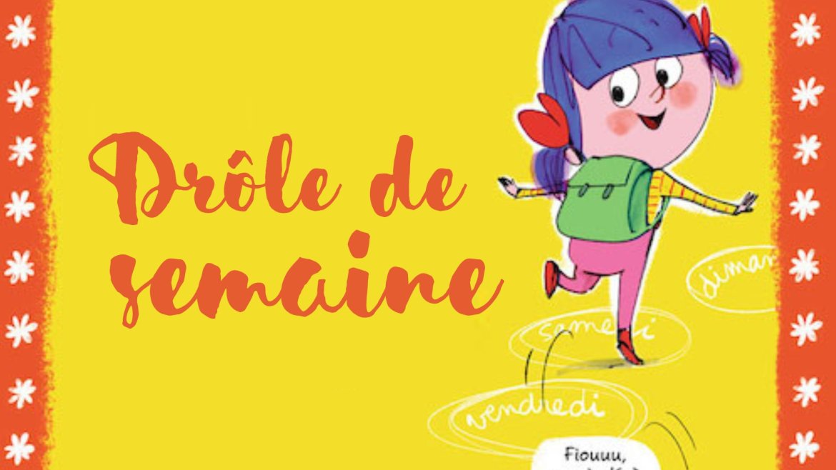 Les paroles de "Drôle de semaine"