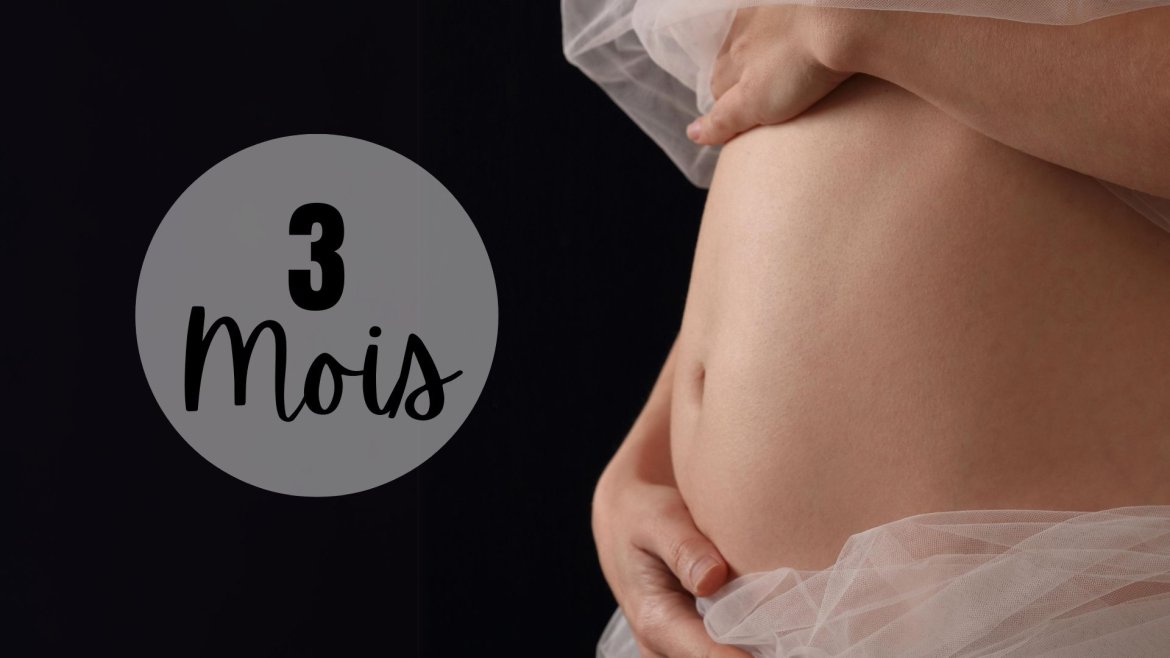 Le troisième mois de grossesse