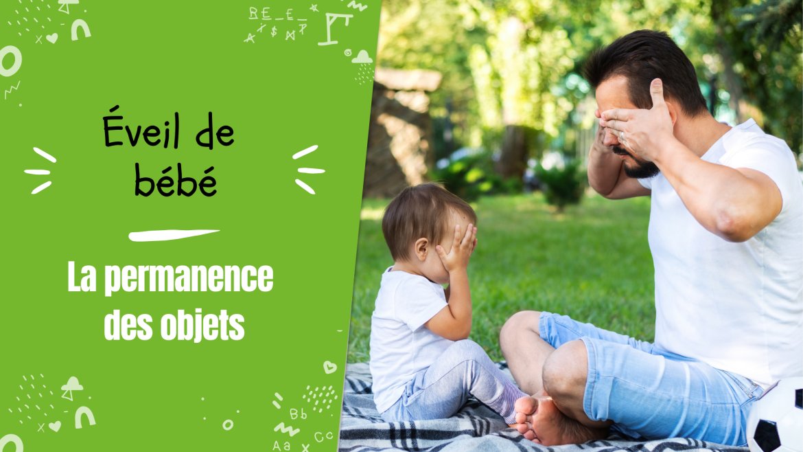 La permanence des objets est un concept fondamental pour l'éveil et le développement de bébé. Retrouvez nos explications et nos idées d'activités !