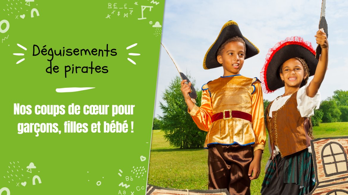 Vous cherchez un déguisement pirate ? Découvrez sans plus attendre 12 costumes absolument parfait pour garçons filles et même bébés.