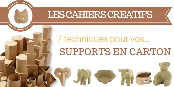 La décoration du carton expliqué pas à pas