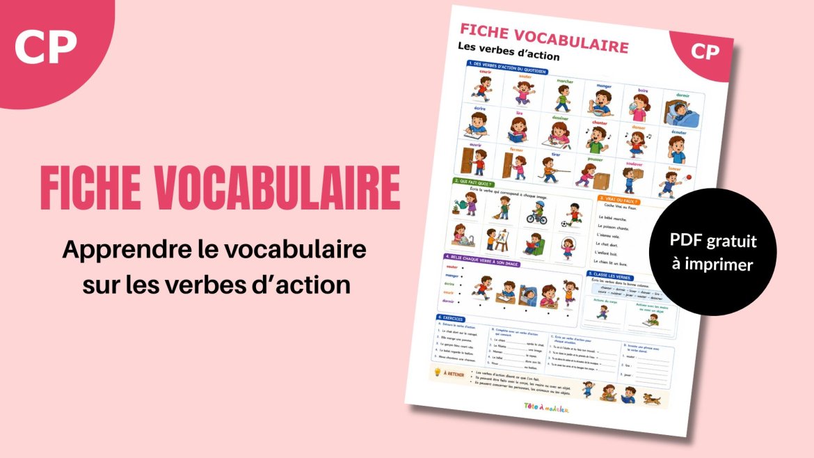 Téléchargez une fiche vocabulaire sur les verbes d’action pour la maternelle et le CP. Activités, exercices et vocabulaire illustré à imprimer gratuitement.