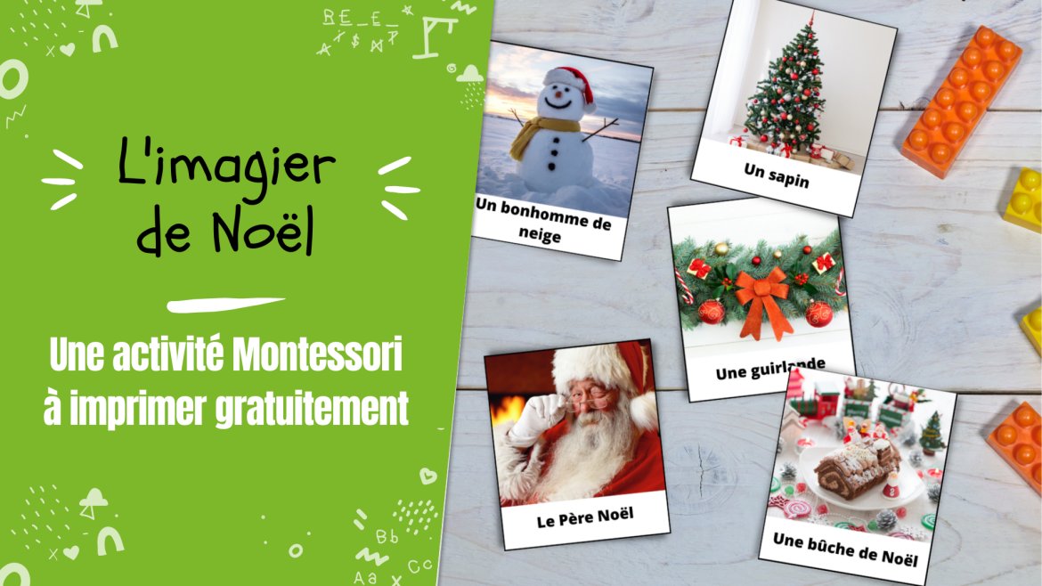 imagier Montessori à imprimer gratuitement. Imprimez un imagier de Noël pour proposer une activité tirée de la pédagogie Montessori aux enfants. Activité rapide et intelligente à proposer aux e