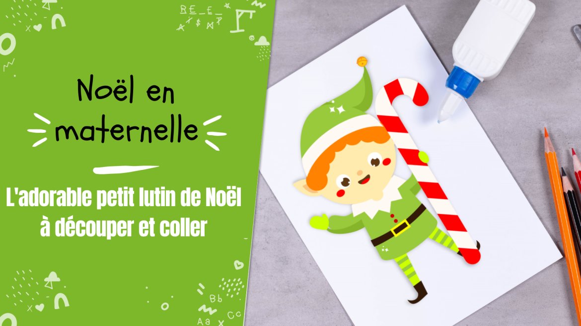 activité de collage pour créer ton elfe du Père Noël. Une activité parfaite pour les enfants dès la maternelles à l'approche du 25 décembre ou durant le réveillon de Noël pour occuper les en