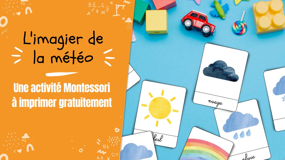 imagier Montessori à imprimer gratuitement. Imprimez un imagier de la météo pour proposer une activité tirée de la pédagogie Montessori aux enfants. Activité rapide et intelligente à proposer 