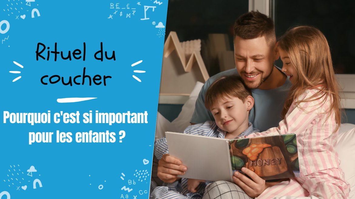 Le rituel du coucher est important pour l'enfant. Il permet de le rassurer l'enfant par son caractère répétitif et par là même rassurant, de l'aider à se détendre et trouver le sommeil.