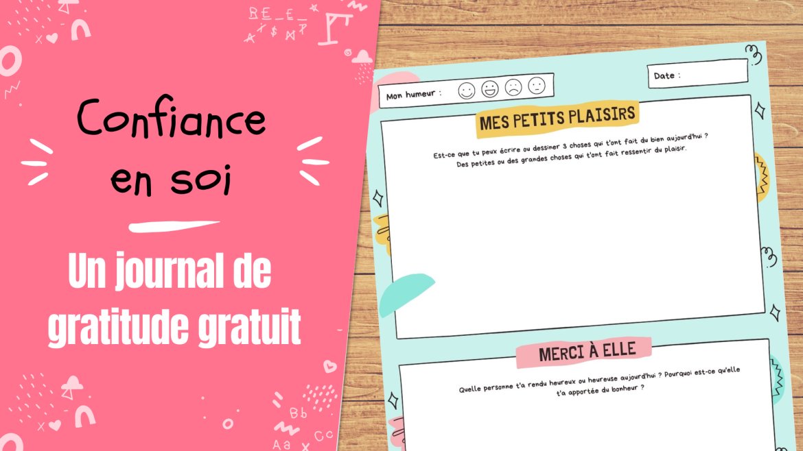 Un journal de gratitude gratuit pour les enfants avec Tête à modeler