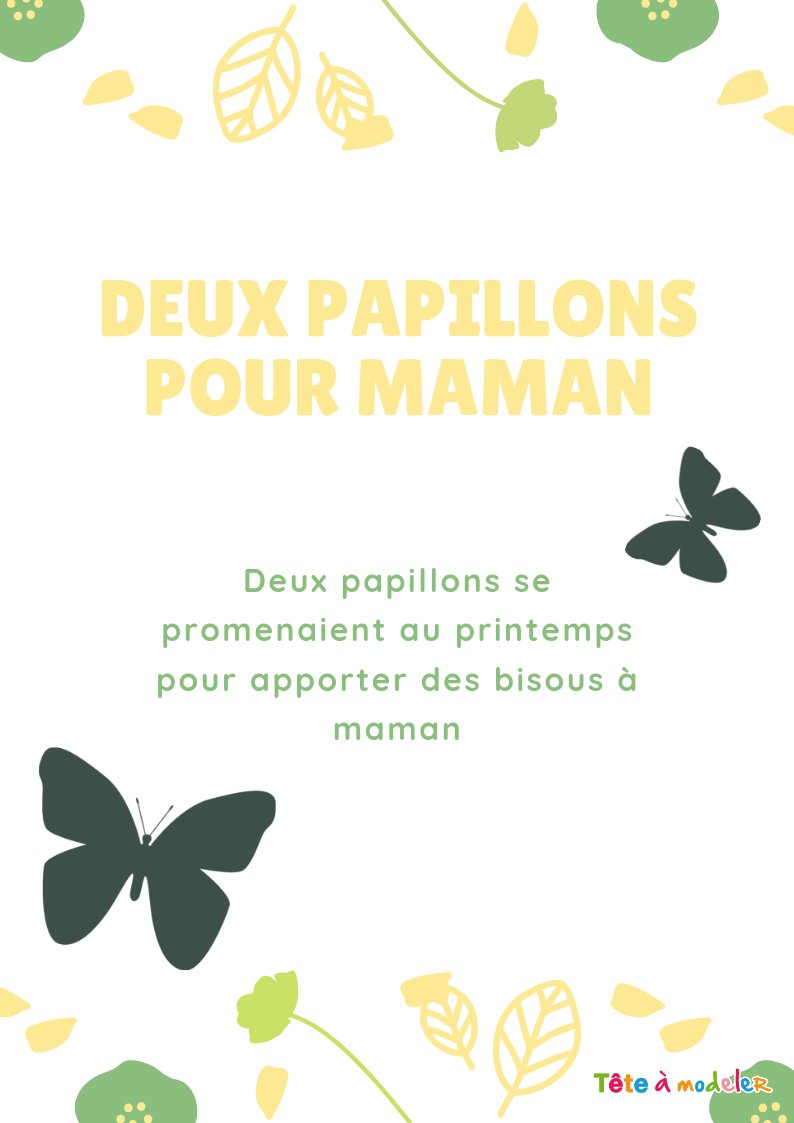 Deux papillons pour maman - Poème fête des mères maternelle - Tête à modeler
