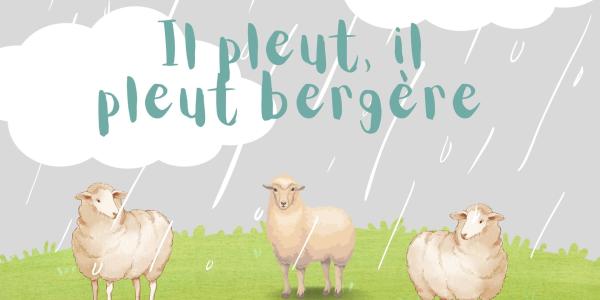 Il pleut, il pleut bergère