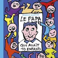 Le papa qui avait 10 enfants :