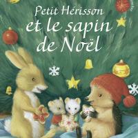 Petit Hérisson et le sapin de Noël