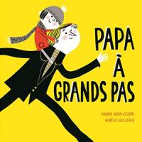Papa à grands pas :