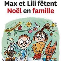 Max et Lili fêtent Noël en famille