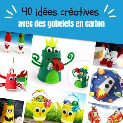 Retrouvez toutes nos idées d'activités pour personnaliser ou transformer des gobelets en carton avec les enfants