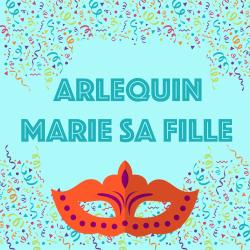 Chanson "Arlequin marie sa fille  "pour chanter avec les enfants. Paroles version à colorier.