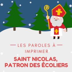Texte de la chanson de saint Nicolas patron des écoliers à imprimer pour les enfants