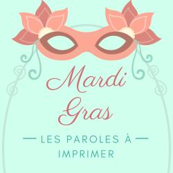Imprimer la poésie : Mardi gras. Poeme à imprimerà lire à apprendre et à reciter en famille pour mardi gras.