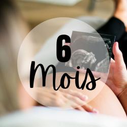 Le sixième mois de grossesse