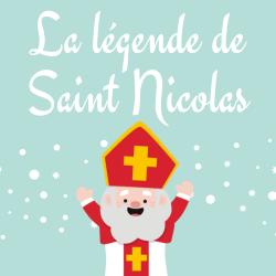 légende de Saint nicolas la plus connue à apprendre en famille afin de la chanter tous ensemble.
