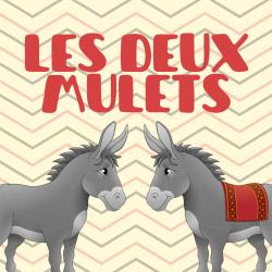 Fable Les deux mulets de La Fontaine