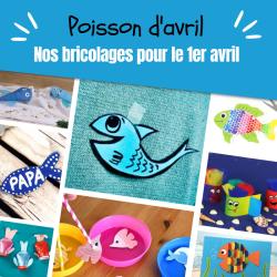 Activités et bricolages sur le poisson d'avril et 1er avril, jour des poissons et des farces. Poissons d'avril à imprimer, à colorier et à découper !