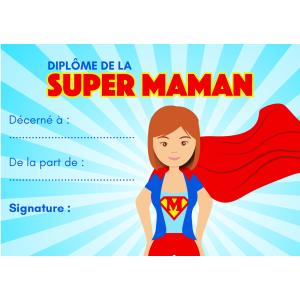 Un diplome de super maman à imprimer, compléter et à offrir à la meilleure maman pour la fete des meres. Ce super diplome  sera très beau enroulé avec un morceau de ruban comme mis dans un cadre.