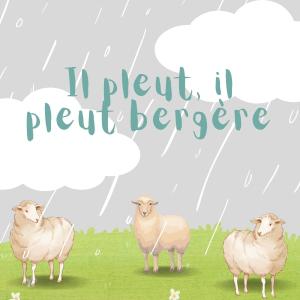 Il pleut, il pleut bergère