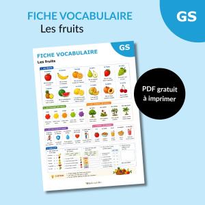 Téléchargez une fiche vocabulaire sur les fruits pour la maternelle et le CP. Activités, exercices et mots illustrés à imprimer gratuitement.