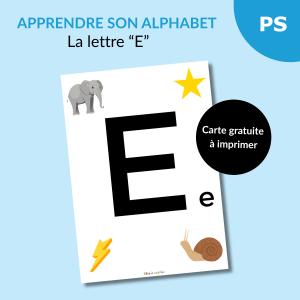 Reconnaître l’alphabet : la lettre E – Carte à imprimer (Petite section)