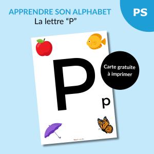 Reconnaître l’alphabet : la lettre P – Carte à imprimer (Petite section)