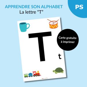 Reconnaître l’alphabet : la lettre T – Carte à imprimer (Petite section)
