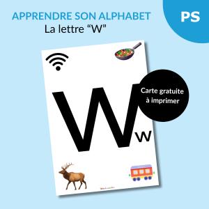 Reconnaître l’alphabet : la lettre W – Carte à imprimer (Petite section)