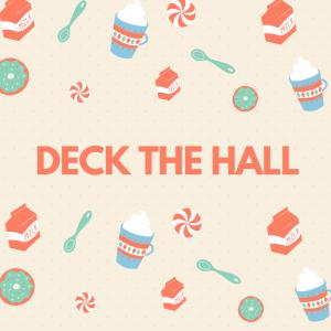Deck the hall  Paroles de la chanson pour carnet de chants. Chanson "Deck the Hall" pour chanter en anglais avec les enfants. Paroles avec version pour carnet de chants. Une chanson traditionnellement