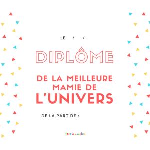 Un diplome de la meilleure mamie du monde à imprimer, compléter et à offrir à la meilleure mamie pour la fete des grands-meres. Ce joli diplome sera très beau enroulé avec un morceau de ruban comme mi