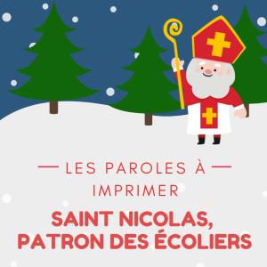 Texte de la chanson de saint Nicolas patron des écoliers à imprimer pour les enfants