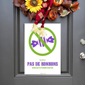 Connaissez-vous l'affiche Stop bonbons ? C'est une affiche qui permet de prévenir les enfants que vous ne faites pas de distribution de bonbons cette année; Il suffit de l'imprimer et de l'accrocher