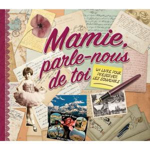 Mamie, parle-nous de toi est un livre album à remplir pour raconter l'histoire de la famille. Une super idée cadeau pour la Fête des Grands-Mères