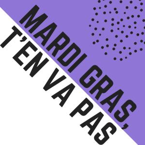 "Mardi gras, t'en vas pas" est la chanson traditionnelle du Carnaval et la comptine la plus populaire de mardi Gras.