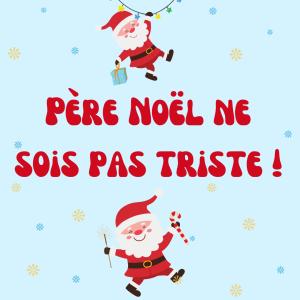 Père Noël ne sois pas triste ! est une chanson de noel tres mignonne a apprendre avec ses enfants afin de la chanter le soir du reveillon en famille. decouvrez ou redecouvrez la chanson et imprimez la