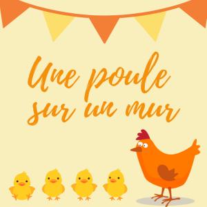 Poésie "Une poule sur un mur "pour chanter avec les enfants. Paroles version à colorier.