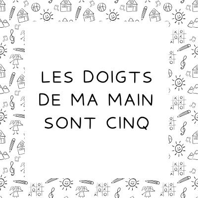Retrouvez les paroles de la comptine : Les doigts de ma main sont cinq et imprimez aux enfants une fiche chanson gratuitement.