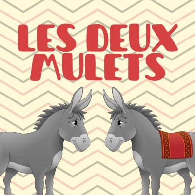 Fable Les deux mulets de La Fontaine