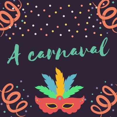 Poésie "A carnaval ". Un beau poème à imprimer, à colorier, à réciter et à continuer en s'amusant à faire des rimes avec les prénoms . Le Po&e